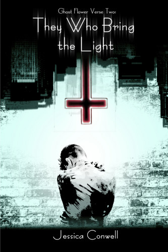 Cover of They Who Bring the Light, by Jessica Conwell. Features and upside-down cross and a person holding themself.